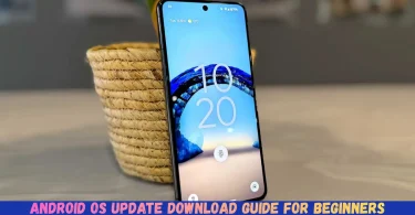 android os update download guide for beginners
