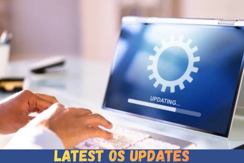 latest os updates