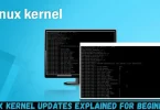 linux kernel updates explained for beginners
