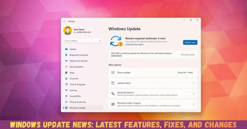 windows update news latest features, fixes, and changes